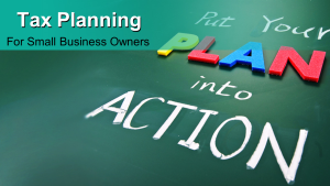 Tax Planning Strategies for Small Business