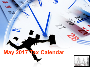 May 2017 Tax Calendar; Excerpts & Highlights