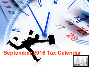 September 2016 Tax Calendar; Excerpts & Highlights