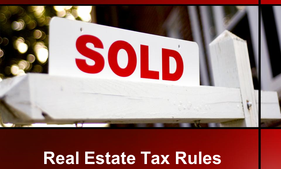 Real Estate Tax Rules