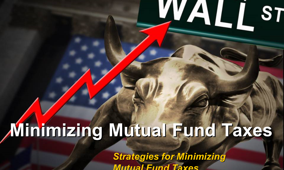 Minimizing Mutual Fund Taxes