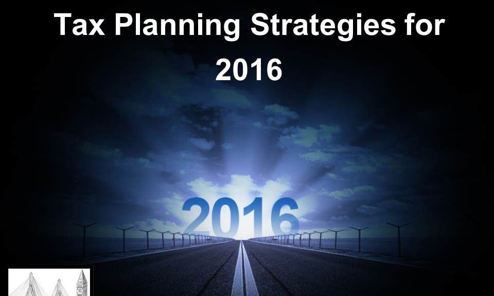 Tax Planning Strategies for 2016